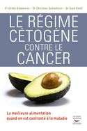 Régime cétogène contre le cancer (Le)